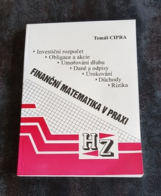 Kniha Finanční matematika v praxi Tomáš Cipra